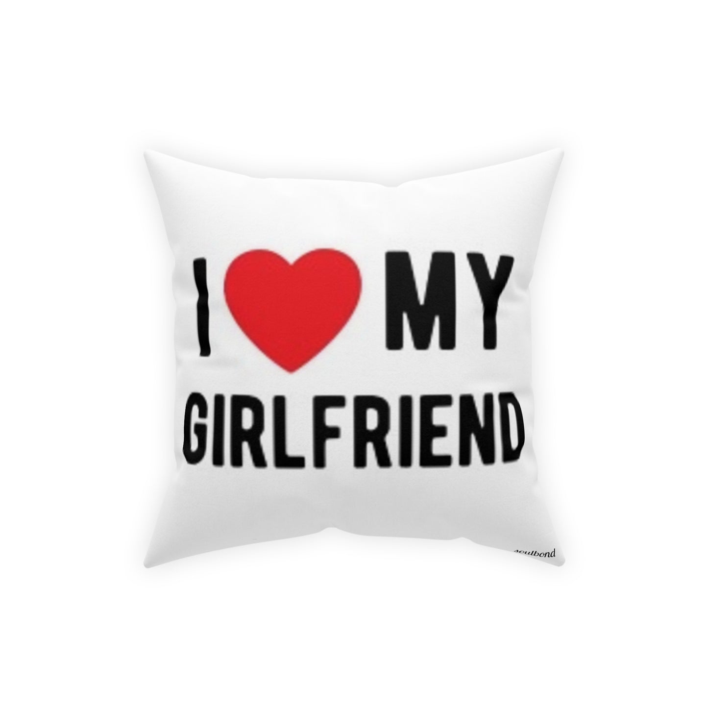 i love my girlfriend pillow